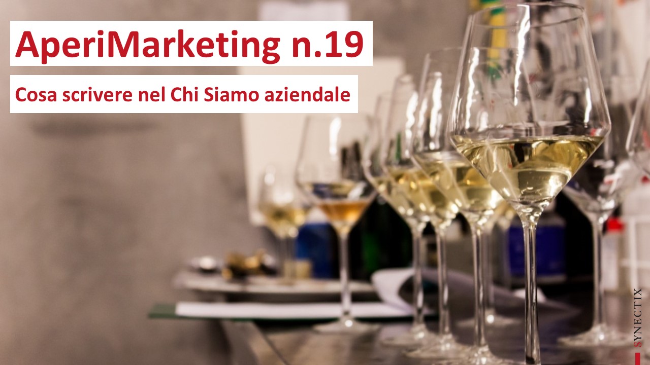 AperiMarketing N.19 – Cosa scrivere nel CHI SIAMO aziendale