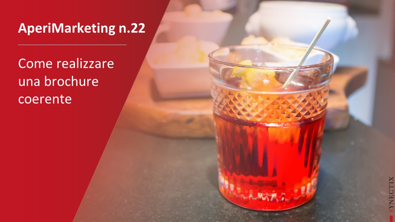 AperiMarketing N.22 – Come realizzare una Brochure coerente