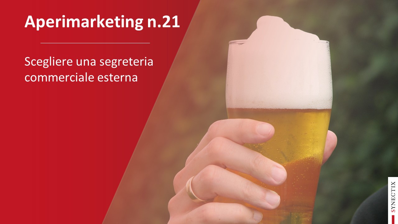 AperiMarketing N.21 – Scegliere una Segreteria Commerciale esterna