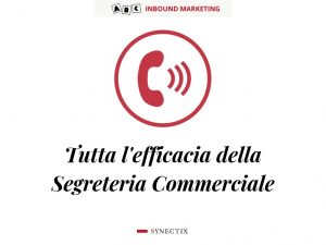 Telemarketing, segreteria commerciale